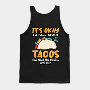 Tacos Fall Apart Depression Mental Health Awareness Tank Top